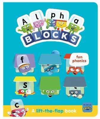 Alphablocks Fun Phonics: A Lift-the-Flap Book (Board Book)