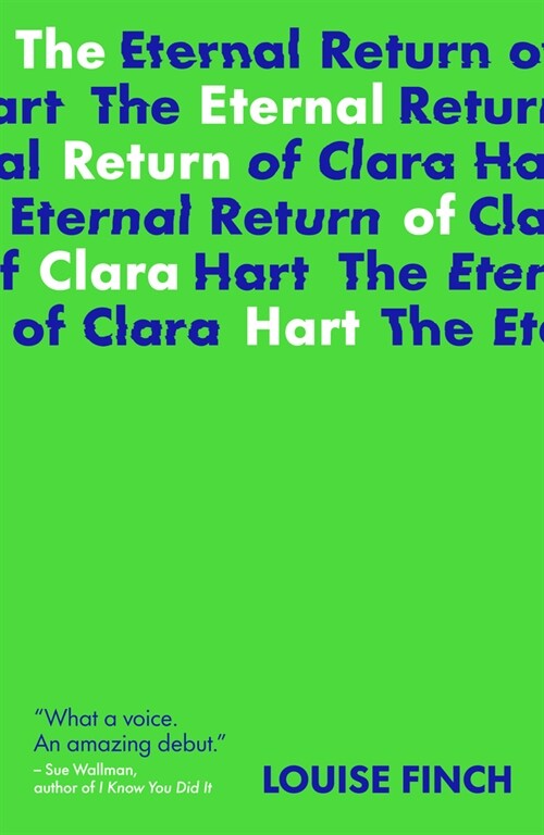 The Eternal Return of Clara Hart (Paperback)