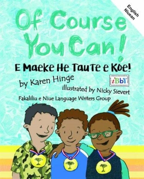 Of Course You Can/ E Maeke He Taute e Koe: English and Niuean (Paperback)