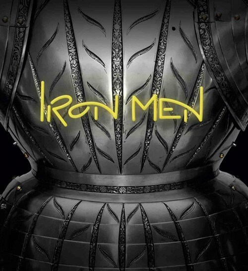 Iron Men: Fashion in Steel (Hardcover)