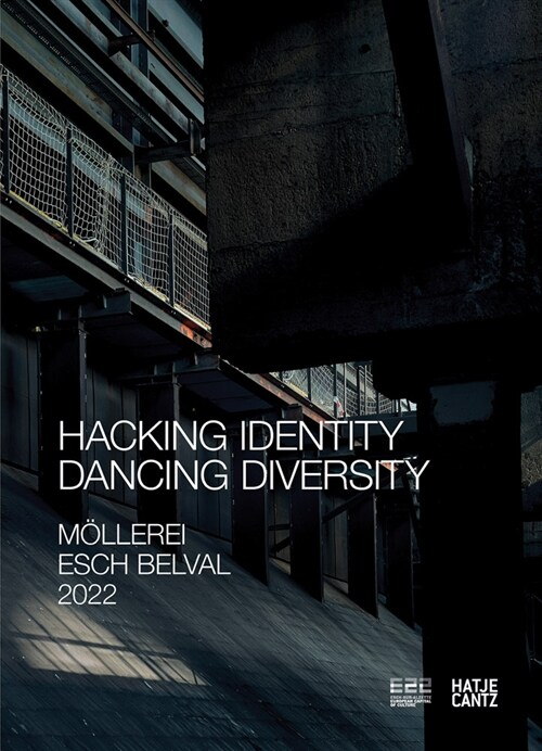 Esch2022 Zkm Karlsruhe: Hacking Identity - Dancing Diversity (Paperback)
