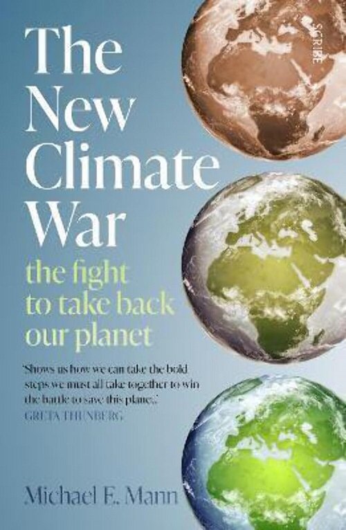 The New Climate War : the fight to take back our planet (Paperback)