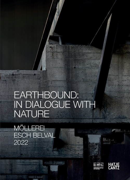 Esch2022 Hek Basel: Earthbound: In Dialogue with Nature (Paperback)