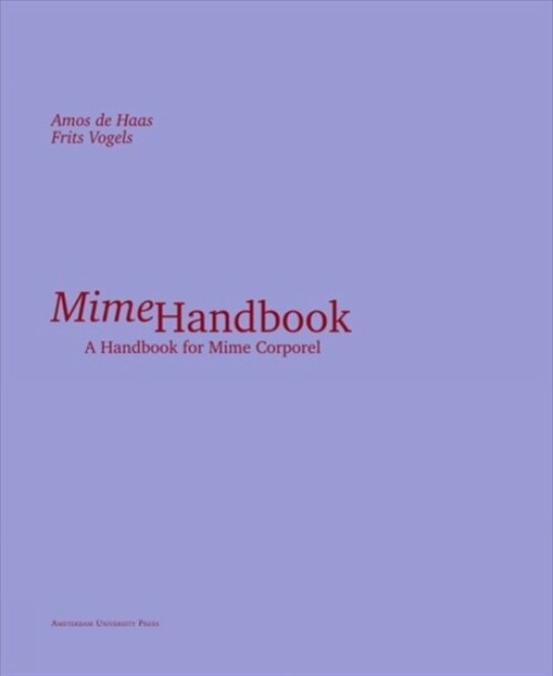Mime Handbook: A Handbook for Mime Corporel (Hardcover)