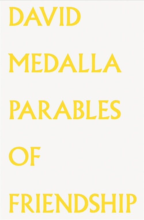 David Medalla: Parables of Friendship (Paperback)