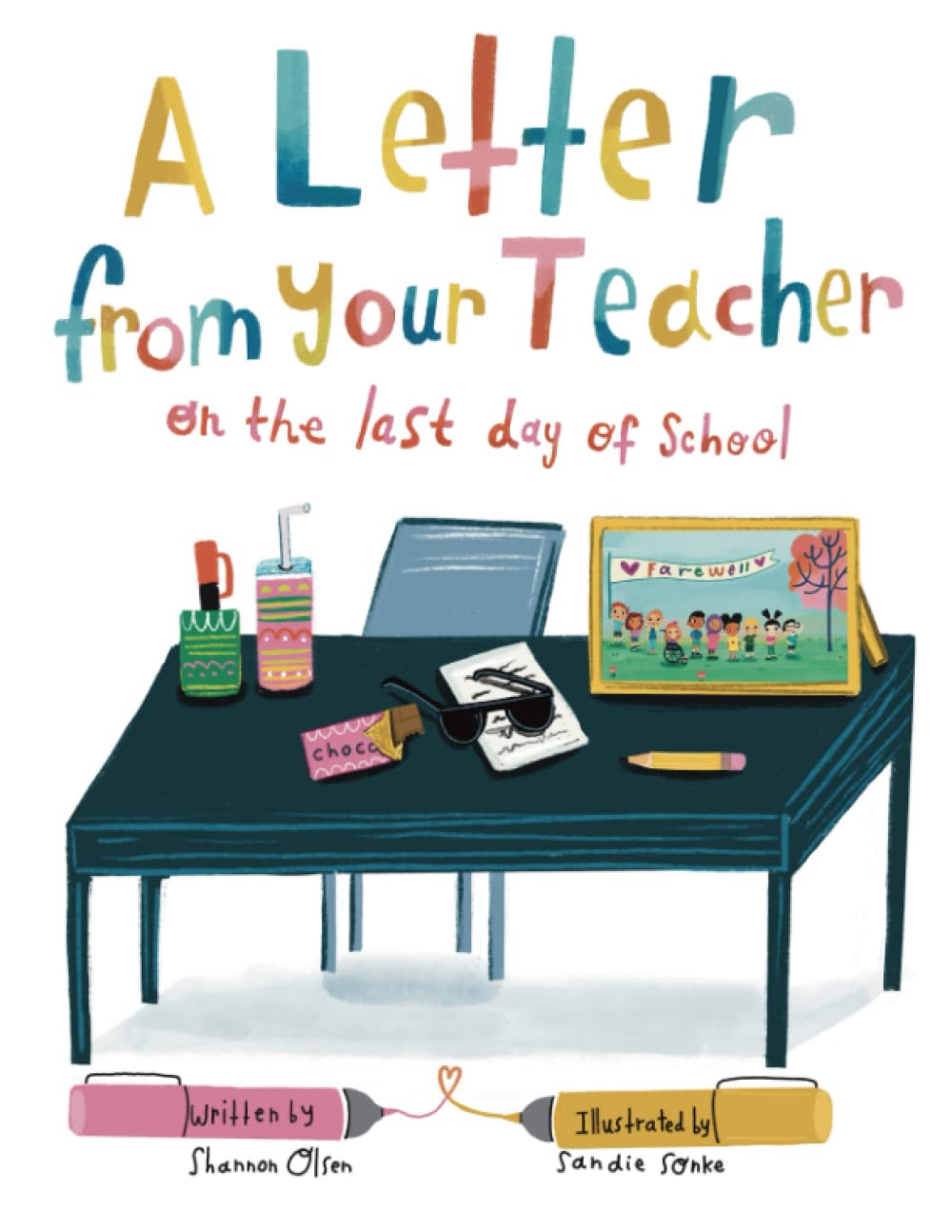 A Letter From Your Teacher: On the Last Day of School (Paperback)