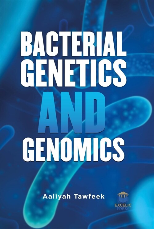 Bacterial Genetics and Genomics (Hardcover)