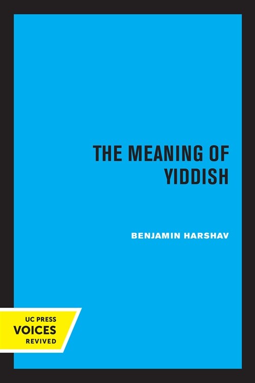 The Meaning of Yiddish (Paperback, 1st)