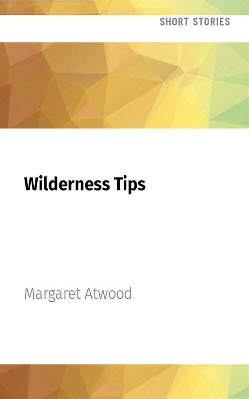 Wilderness Tips (Audio CD)