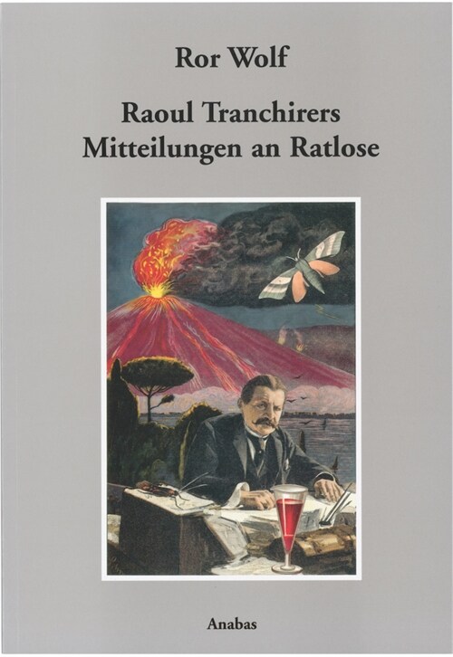 Raoul Tranchirers Mitteilungen an Ratlose (Hardcover)