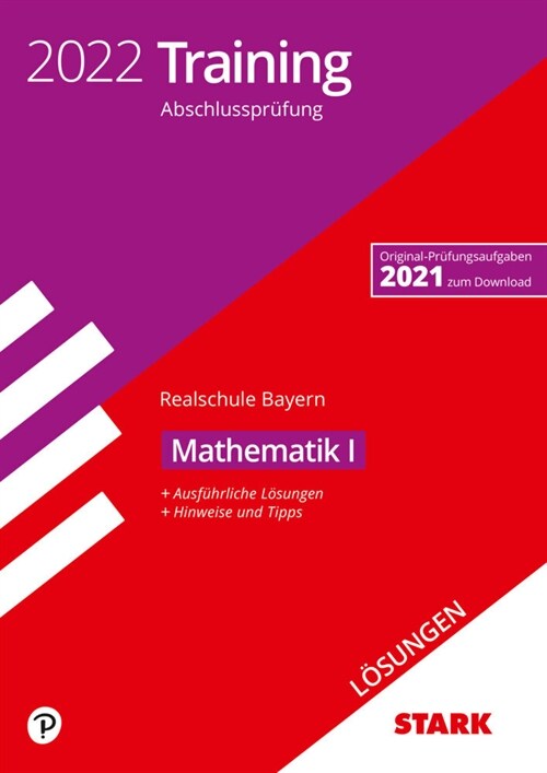 STARK Losungen zu Training Abschlussprufung Realschule 2022 - Mathematik I - Bayern (Paperback)