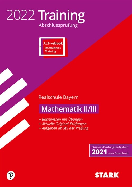 STARK Training Abschlussprufung Realschule 2022 - Mathematik II/III - Bayern (WW)