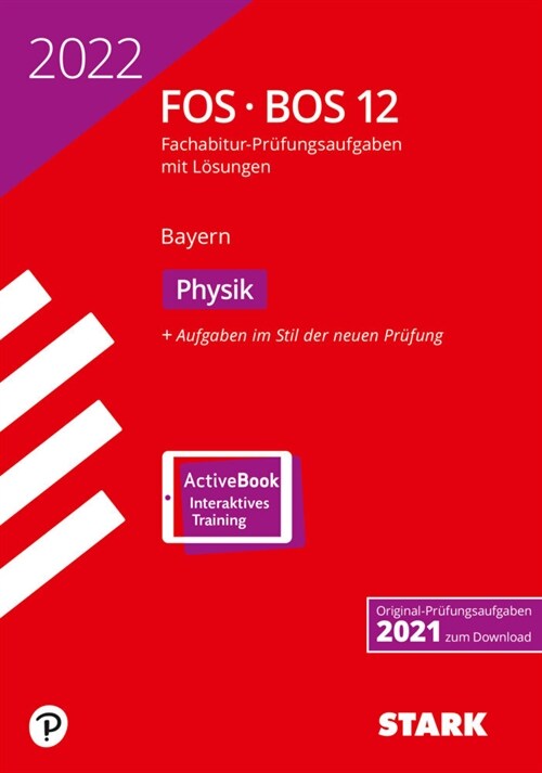 STARK Abiturprufung FOS/BOS Bayern 2022 - Physik 12. Klasse (WW)