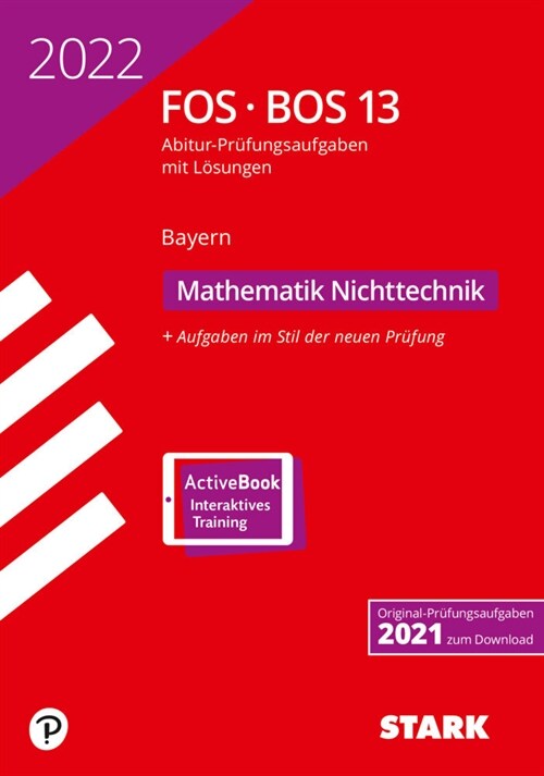 STARK Abiturprufung FOS/BOS Bayern 2022 - Mathematik Nichttechnik 13. Klasse (WW)