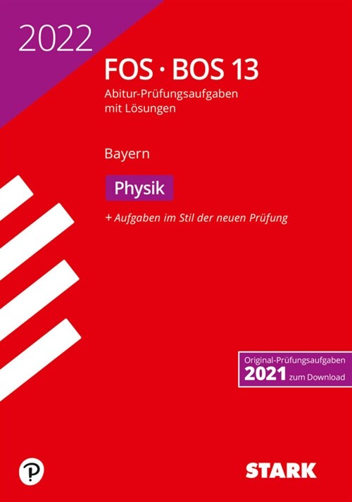 STARK Abiturprufung FOS/BOS Bayern 2022 - Physik 13. Klasse (Paperback)