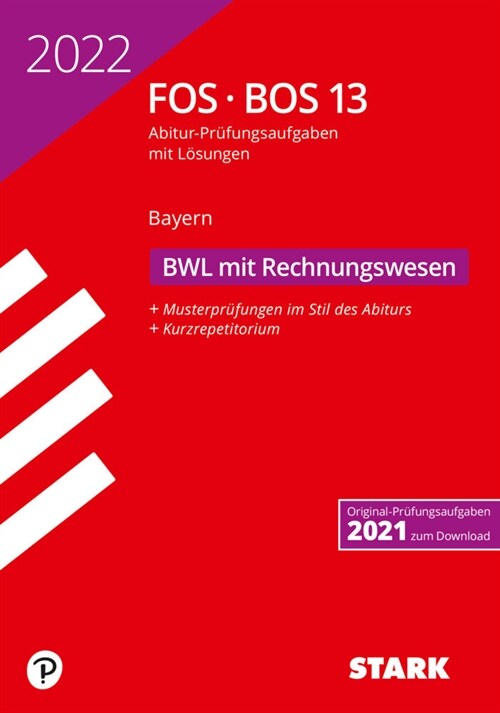 STARK Abiturprufung FOS/BOS Bayern 2022 - Betriebswirtschaftslehre mit Rechnungswesen 13. Klasse (Paperback)