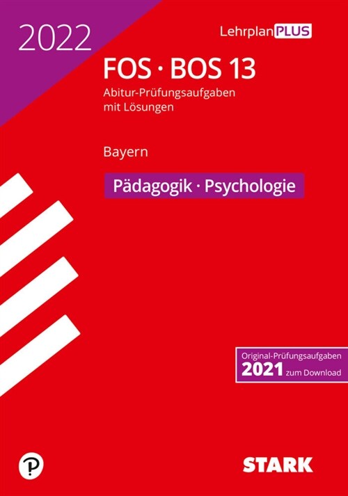 STARK Abiturprufung FOS/BOS Bayern 2022 - Padagogik/Psychologie 13. Klasse (Paperback)