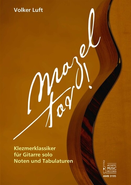 Mazel tov! Klezmerklassiker fur Gitarre solo. (Sheet Music)