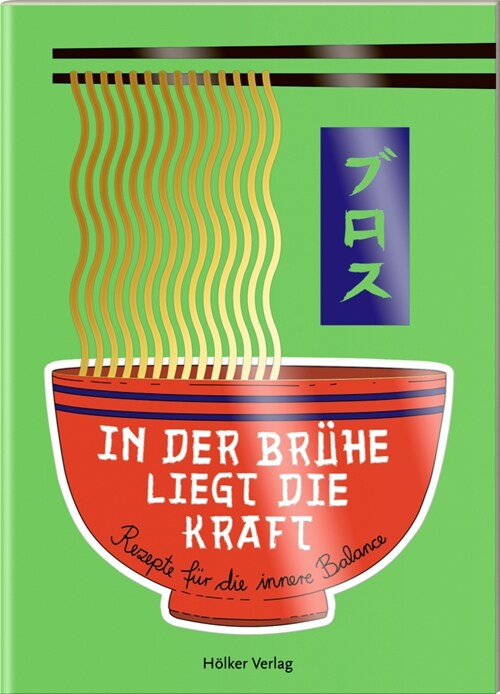 In der Bruhe liegt die Kraft (Book)