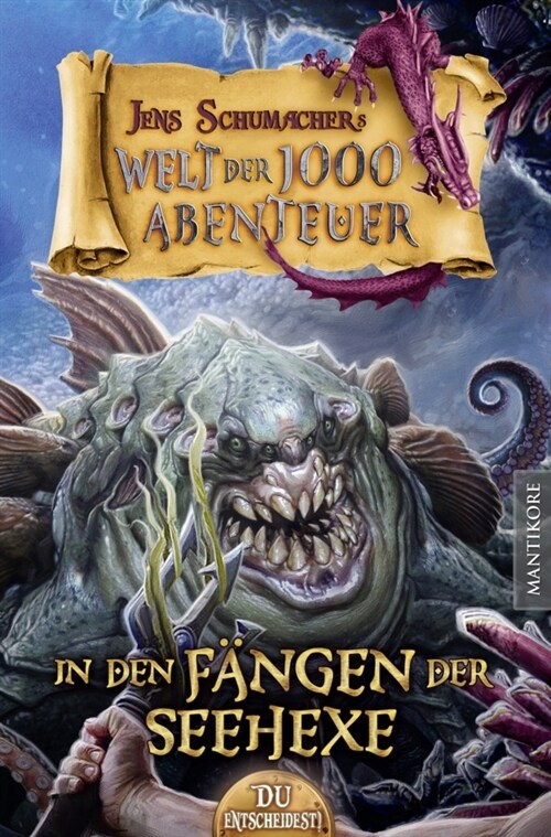 Die Welt der 1000 Abenteuer - In den Fangen der Seehexe: Ein Fantasy-Spielbuch (Paperback)