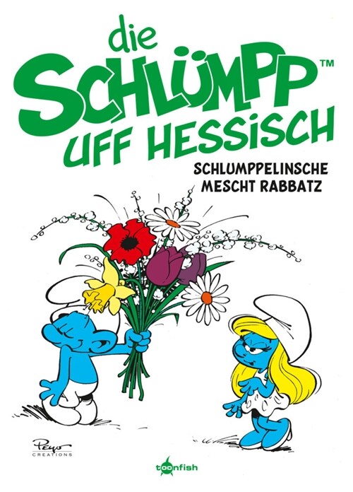 Die Schlumpp uff Hessisch: Schlumppelinsche mescht Rabbatz (Hardcover)