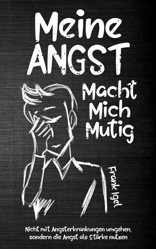 Meine Angst macht mich mutig (Book)