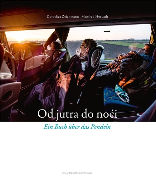 Od jutra do noci | Vom Morgen bis zum Abend (Hardcover)