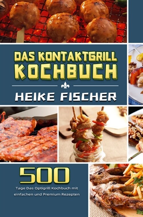 Das Kontaktgrill Kochbuch (Paperback)