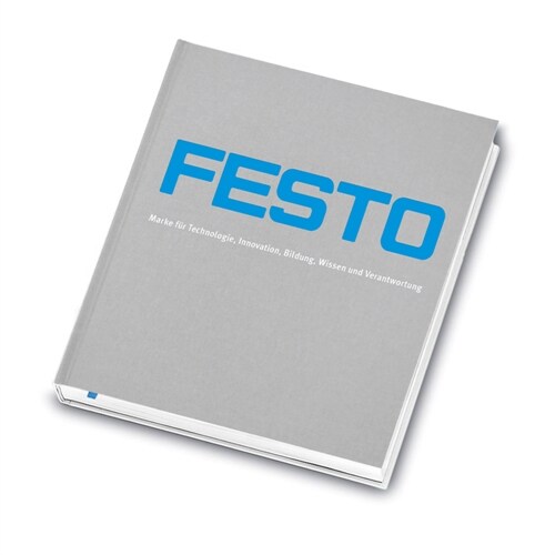 Festo - Marke fur Technologie, Innovation, Bildung, Wissen und Verantwortung (Hardcover)