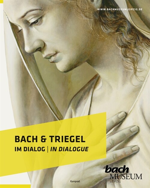 Bach & Triegel. Im Dialog (Paperback)