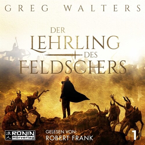 Der Lehrling des Feldschers I, Audio-CD, MP3 (CD-Audio)