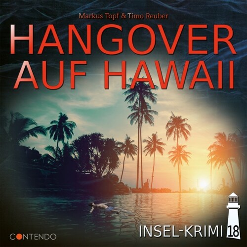 Insel-Krimi 18: Hangover auf Hawaii (CD-Audio)