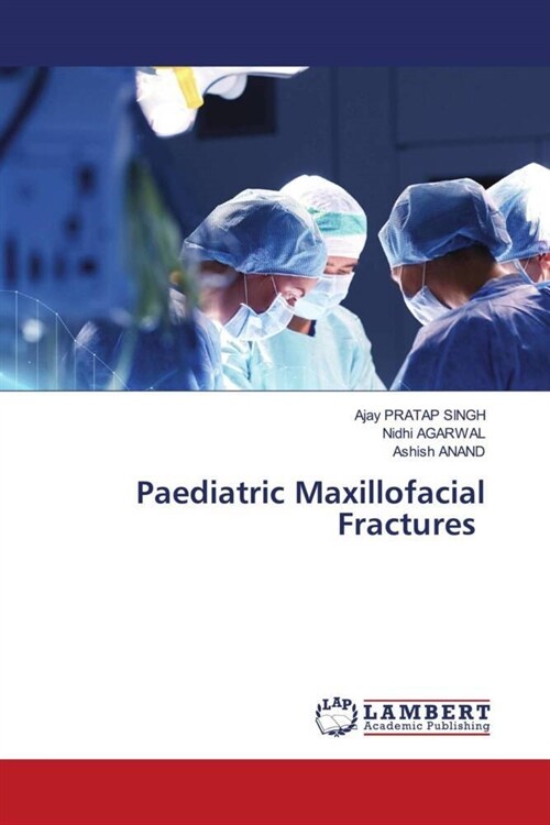 Paediatric Maxillofacial Fractures (Paperback)