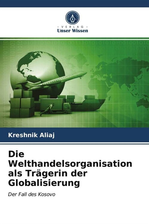 Die Welthandelsorganisation als Tragerin der Globalisierung (Paperback)