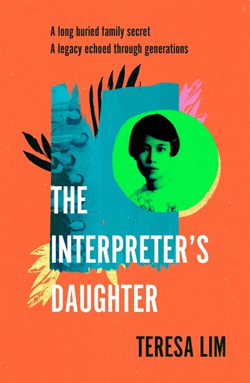 The Interpreters Daughter : A remarkable true story of feminist defiance in 19th Century Singapore (Paperback)