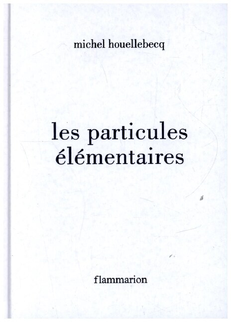 Les Particules elementaires (Hardcover)