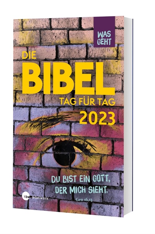 Was geht Die Bibel Tag fur Tag 2023 (Paperback)