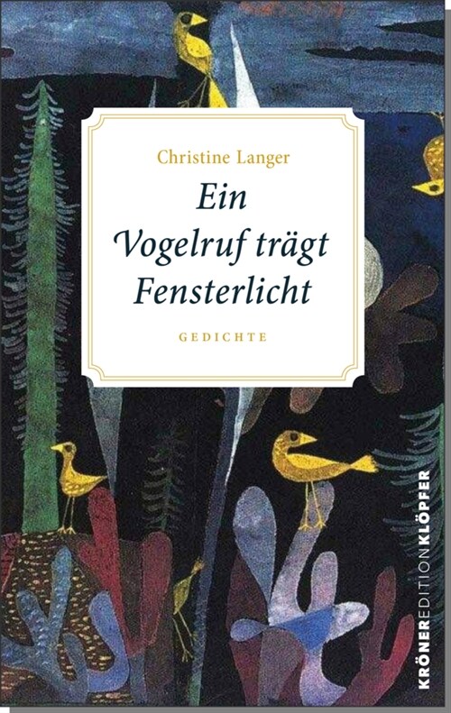 Ein Vogelruf tragt Fensterlicht (Hardcover)