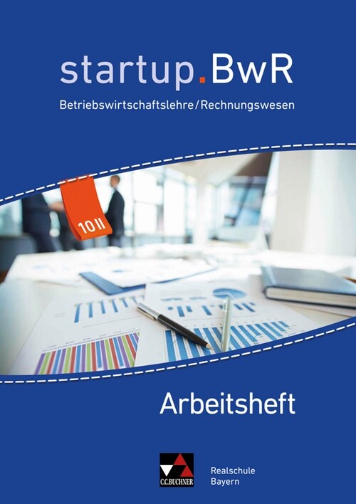 startup.BwR Realschule Bayern / startup.BwR Bayern AH 10 II (Paperback)