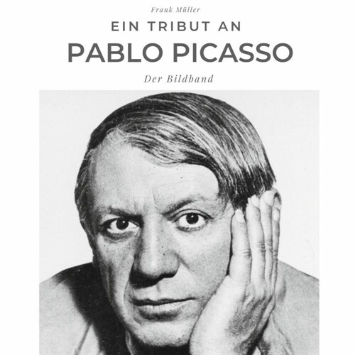 Ein Tribut an Pablo Picasso (Paperback)