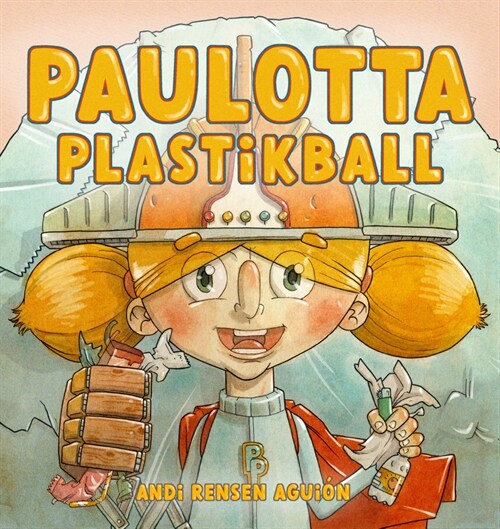 Paulotta Plastikball (Hardcover)