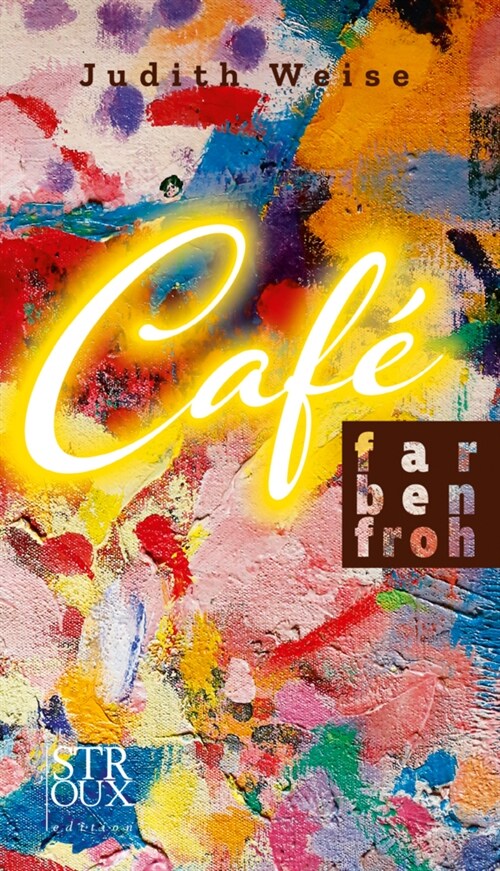 Cafe Farbenfroh (Hardcover)