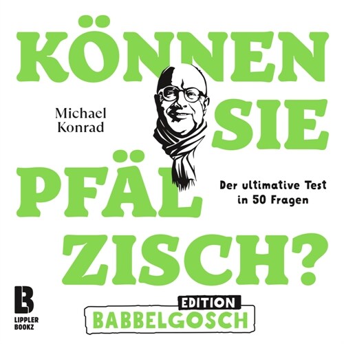 Konnen Sie Pfalzisch - Edition Babbelgosch (Hardcover)