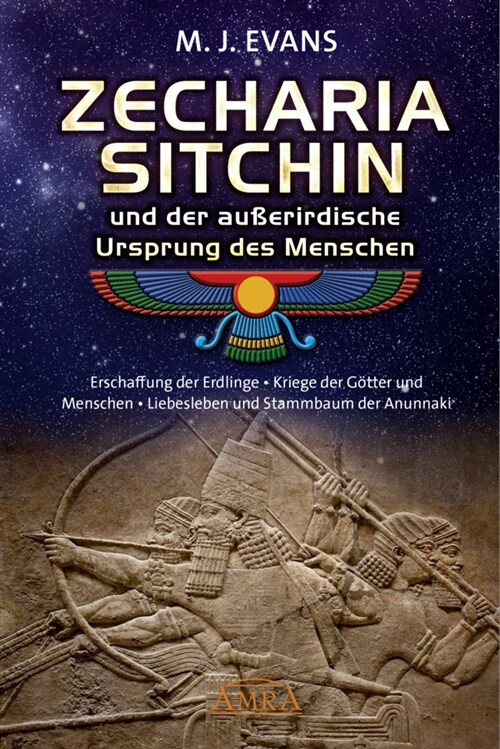 ZECHARIA SITCHIN und der außerirdische Ursprung des Menschen (Hardcover)