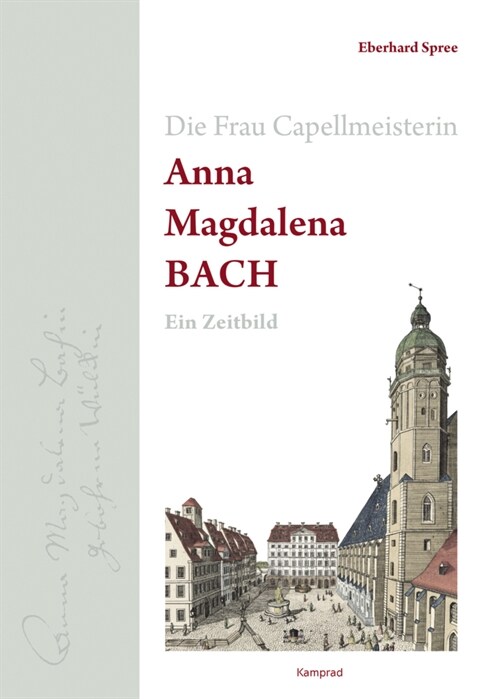 Die Frau Capellmeisterin Anna Magdalena Bach (Hardcover)