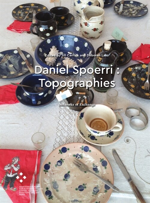 Daniel Spoerri : Topographies (Hardcover)