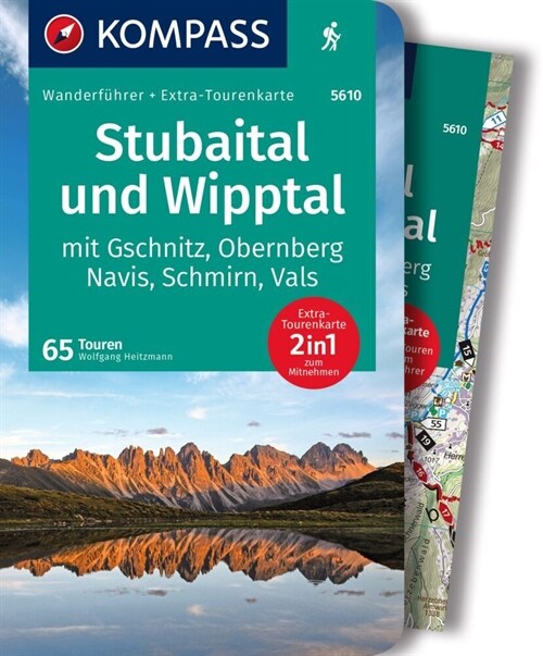 KOMPASS Wanderfuhrer 5610 Stubaital und Wipptal mit Gschnitz, Obernberg, Navis, Schmirn, Vals, 65 Touren (Paperback)