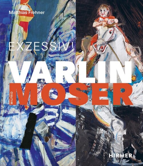 Varlin - Wilfrid Moser (Hardcover)