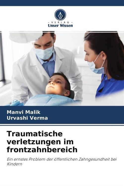 Traumatische verletzungen im frontzahnbereich (Paperback)