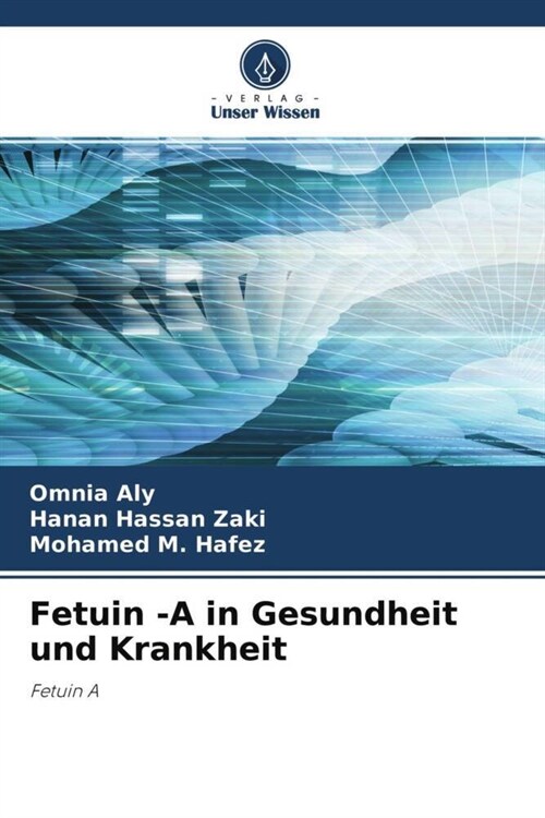 Fetuin -A in Gesundheit und Krankheit (Paperback)